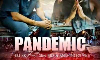 DJ SK – Pandemic ft. Sim Kid & Mchingo Pe