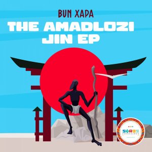 Download Bun Xapa Ukulwa Kwesilo Original Mix - Bun Xapa The Amadlozi Jin EP