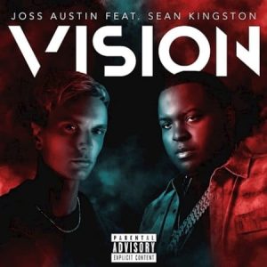 Joss Austin Vision Ft. Sean Kingston 1 300x300 - Joss Austin – Vision ft. Sean Kingston