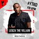 Lebza TheVillain – YTKO Mix (7 AUG)