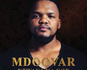 Mdoovar Ntwana Ka God 300x240 - Mdoovar – ZZZ ft. Amukelani & Ntombi Music