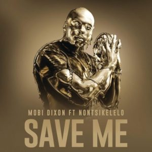 Mobi Dixon – Save Me ft. Nontsikelelo 300x300 - Mobi Dixon – Save Me ft. Nontsikelelo