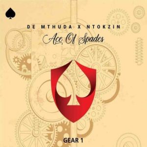 De Mthuda Ntokzin – Gear 1 300x300 - De Mthuda &amp; Ntokzin – Gear 1