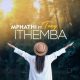 Mphathi – Ithemba Ft. Tozzy