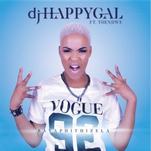 Dj HappyGal Bayaphithizela feat Thenjiwe mp3 image Afro Beat Za 300x300 - DJ HappyGal – Bayaphithizela ft. Thenjiwe