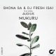 Shona SA & DJ Fresh – Mukuru ft. Audius Mukuru