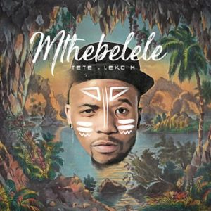 Tete Leko M – Mthebelele 300x300 - Tété &amp; Leko M – Mthebelele
