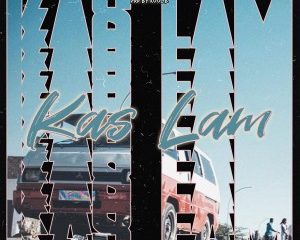 The Good Kid – Kas Lam Ft. King Sweet Kid 300x240 - The Good Kid – Kas Lam Ft. King Sweet Kid