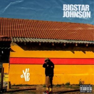Bigstar Johnson – Ye Hiphopza 300x300 - Bigstar Johnson – Ye’