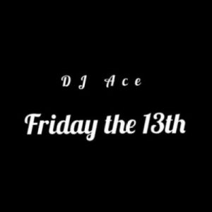 DJ Ace – Friday The 13th Slow Jam Mix Hiphopza 300x300 - DJ Ace – Friday The 13th (Slow Jam Mix)