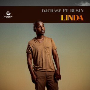 Dj Chase – Linda Ft. Busi N Hiphopza - Dj Chase – Linda Ft. Busi N