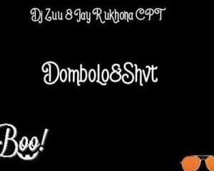 Dj Zuu Jay R Ukhona – Dombolo Shvt Hiphopza 300x240 - Dj Zuu & Jay R Ukhona – Dombolo & Shvt