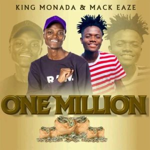 King Monada Mack Eaze – One Million 300x300 - King Monada &amp; Mack Eaze – One Million