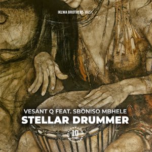 Vesant Q Sboniso Mbhele – Stellar Drummer Original Mix Hiphopza - Vesant Q &amp; Sboniso Mbhele – Stellar Drummer (Original Mix)