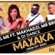 DJ Call Me – Maxaka Ft. Makhadzi Mr Brown DJ Dance 80x80 - DJ Call Me – Maxaka Ft. Makhadzi, Mr Brown & DJ Dance