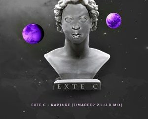Exte C – Rapture TimAdeep P.L.U.R Mix Hiphopza 300x240 - Exte C – Rapture (TimAdeep P.L.U.R Mix)