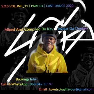 PicsArt 11 20 11.48.20 1 e1607553222337 300x300 - Kay_Flavour Da Deejay – S.O.S Vol. 11 (Last Dance Mix)