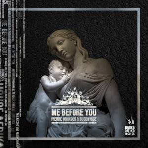Pierre Johnson Buddynice – Me Before You Krippsoulisc Urban Ree Touch Hiphopza 1 - Pierre Johnson &amp; Buddynice – Me Before You (Krippsoulisc Urban Ree Touch)