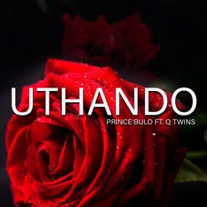 Prince Bulo – Uthando Ft. Q Twins Hiphopza 300x300 - Prince Bulo – Uthando Ft. Q Twins