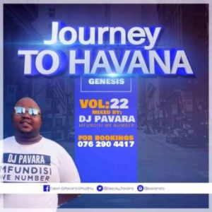 139801336 1133730740376606 5759612352656459951 n e1610901058669 300x300 - DJ Pavara – Journey to Havana Vol 22 Mix (Mfundisi we Number)
