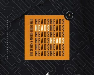 6th Sphere Mphoe Househead – Heads Original Mix Hiphopza 300x240 - 6th Sphere & Mphoe Househead – Heads (Original Mix)