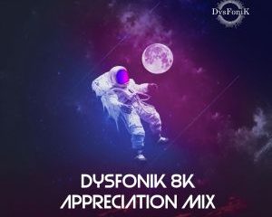 DysFonik – 8K Appreciation Mix Hiphopza 300x240 - DysFonik – 8K Appreciation Mix
