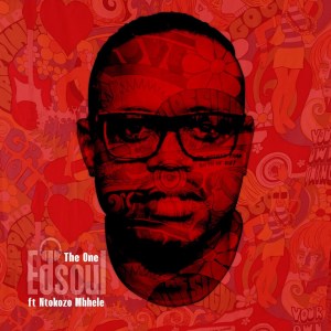 Edsoul Ntokozo Mbhele – The One Main Mix Hiphopza - Edsoul, Ntokozo Mbhele – The One (Main Mix)