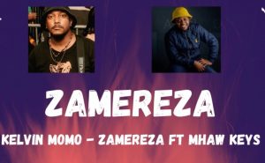 Kelvin Momo Zamereza Live Mix Ft. Mhaw Keys hiphopza 1 300x185 - Kelvin Momo – Zamereza (Live Mix) Ft. Mhaw Keys
