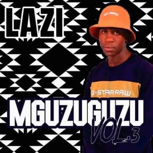 LAZI – MGUZUGUZU Vol 3 Mix Hiphopza 300x300 - LAZI – MGUZUGUZU Vol 3 Mix
