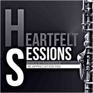 Rankapole – Heartfelt Sessions 16 4K Appreciation Mix Hiphopza 300x300 - Rankapole – Heartfelt Sessions 16 (4K Appreciation Mix)