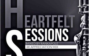 Rankapole – Heartfelt Sessions 16 4K Appreciation Mix Hiphopza 380x240 - Rankapole – Heartfelt Sessions 16 (4K Appreciation Mix)