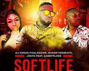 DJ Zonzo – Soft Life Ft. Thulasizwe Shadoveebeats Josta CandyFloss Hiphopza 300x240 - DJ Zonzo – Soft Life Ft. Thulasizwe, Shado’veebeats, Josta & CandyFloss