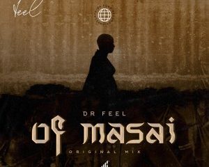 Dr Feel – Of Masai Original Mix Hiphopza 300x240 - Dr Feel – Of Masai (Original Mix)