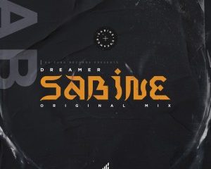 Dreamer – Sabine Original Mix Hiphopza 1 300x240 - Dreamer – Sabine (Original Mix)