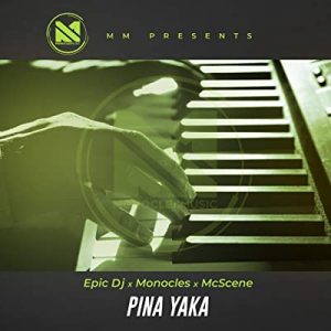 Epic Dj Mc Scene Monocles – Pina Yaka Hiphopza 300x300 - Epic Dj, Mc Scene &amp; Monocles – Pina Yaka