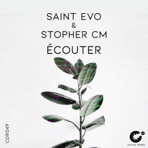 Saint Evo Stopher CM – Ecouter Original Mix Hiphopza - Saint Evo &amp; Stopher CM – Ecouter (Original Mix)