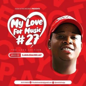 Sjavas Da Deejay – My Love For Music Vol. 27 Mix The Love Edition Hiphopza 300x300 - Sjavas Da Deejay – My Love For Music Vol. 27 Mix (The Love Edition)