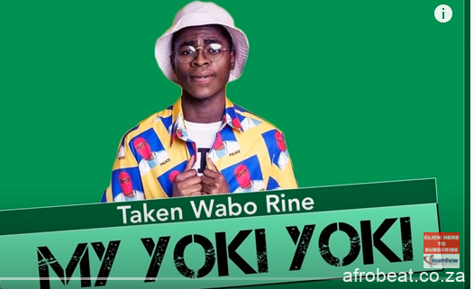 Taken Wabo Rinee – My Yoki Yoki Hiphopza - Taken Wabo Rinee – My Yoki Yoki