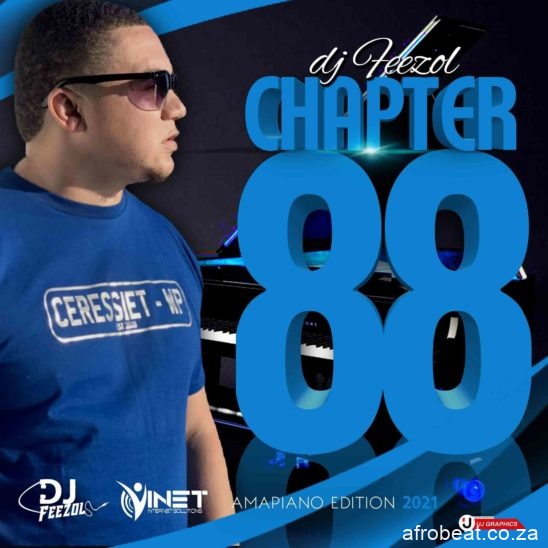 DJ FeezoL – Chapter 88 Mix Amapiano Edition Hiphopza - DJ FeezoL – Chapter 88 Mix (Amapiano Edition)