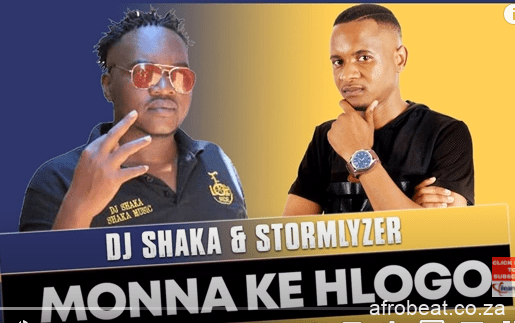 DJ Shaka x Stormlyzer – Monna ke Hlogo Official Audio Hiphopza - DJ Shaka x Stormlyzer – Monna ke Hlogo (Official Audio)