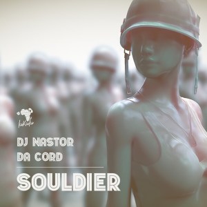 Dj Nastor Da Cord – Souldier Original Mix Hiphopza - Dj Nastor &amp; Da Cord – Souldier (Original Mix)