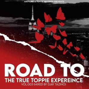 Djay Tazino – Road To The True Toppie Expereince Vol.003 Mix Hiphopza 300x300 - Djay Tazino – Road To The True Toppie Expereince Vol.003 Mix