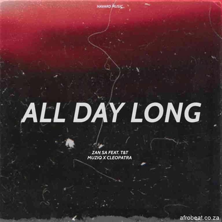 Djy Zan SA – All Day Long Hiphopza - Djy Zan SA – All Day Long