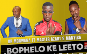 Dr Morwana – Bophelo ke Leeto Ft. Master Azart Manyisa Original Mix Hiphopza 300x187 - Dr Morwana – Bophelo ke Leeto Ft. Master Azart &amp; Manyisa (Original Mix)
