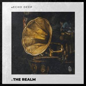 Echo Deep – The Realm Original Mix Hiphopza - Echo Deep – The Realm (Original Mix)