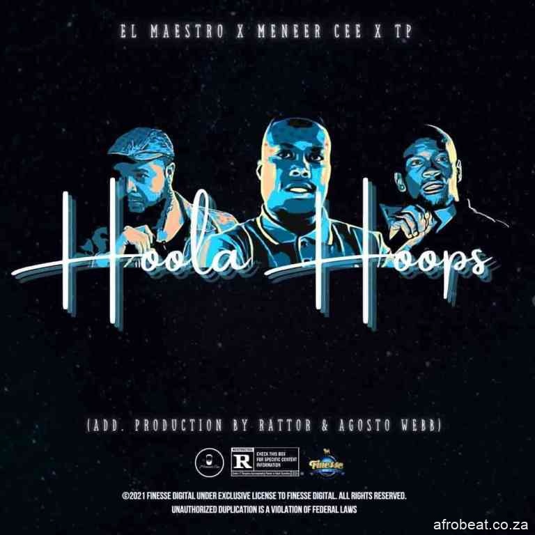 El Maestro TP Meneer Cee – Hoola Hoops Hiphopza - El Maestro, TP & Meneer Cee – Hoola Hoops