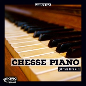 Leroy SA – Chesse Piano Private Tech Mix Hiphopza - Leroy SA – Chesse Piano (Private Tech Mix)