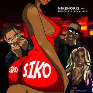 Mikenoris – Siko Remix Ft. Niniola Focalistic Hiphopza 300x300 - Mikenoris – Siko (Remix) Ft. Niniola &amp; Focalistic