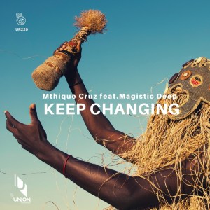 Mthique Cruz Magistic Deep – Keep Changing Original Mix Hiphopza - Mthique Cruz &amp; Magistic Deep – Keep Changing (Original Mix)