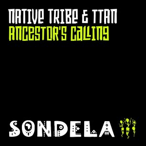 Native Tribe Ttan – Ancestors Calling Enoo Napa Extended Rituals Mix Hiphopza - Native Tribe, Ttan – Ancestor’s Calling (Saint Evo Extended Mix)